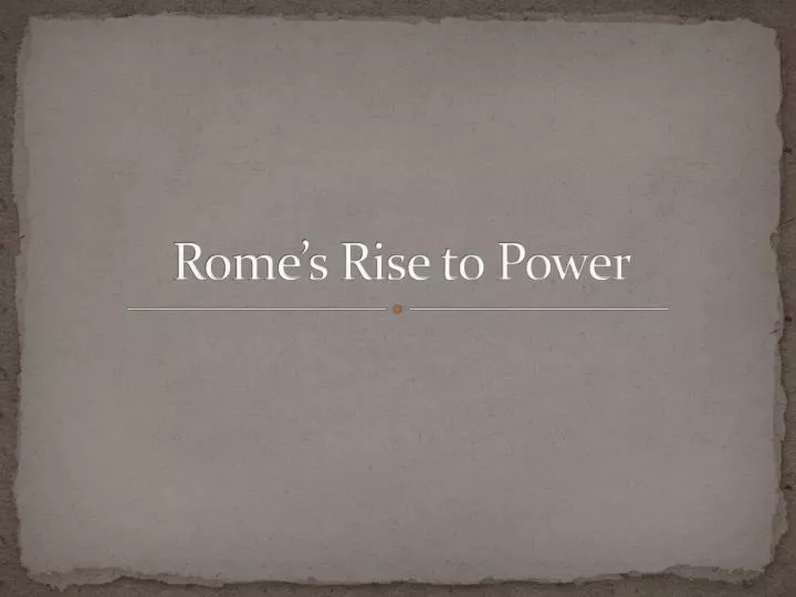 rome s rise to power