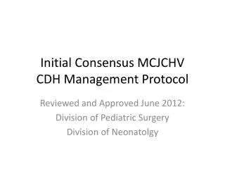 Initial Consensus MCJCHV CDH Management Protocol