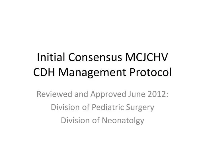 initial consensus mcjchv cdh management protocol