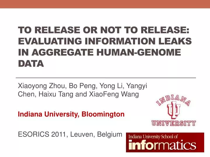 to release or not to release evaluating information leaks in aggregate human genome data