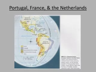 Portugal, France, &amp; the Netherlands