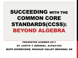 Succeeding with the common core standards(CCSS): BEYOND ALGEBRA