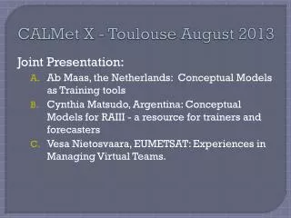 CALMet X - Toulouse August 2013