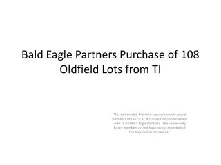 Bald Eagle Partners Purchase of 108 Oldfield Lots from TI