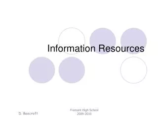 Information Resources