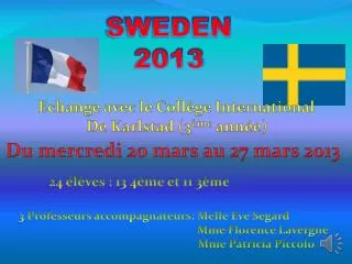 SWEDEN 2013