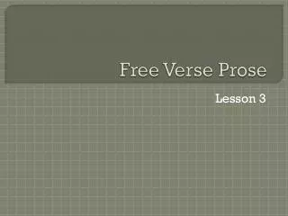 Free Verse Prose