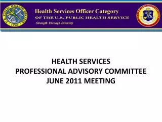 HEALTH SERVICES PROFESSIONAL ADVISORY COMMITTEE JUNE 2011 MEETING