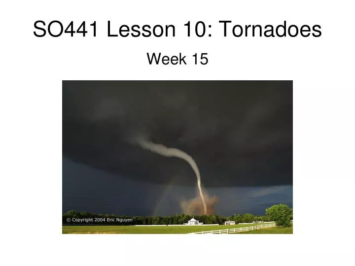 so441 lesson 10 tornadoes