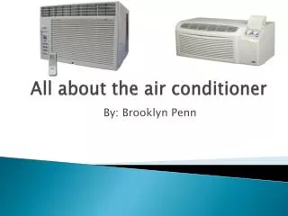 All about the air conditioner