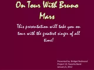 On Tour With Bruno Mars