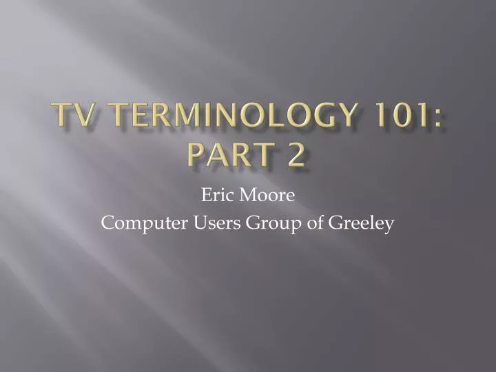 tv terminology 101 part 2