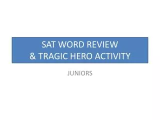 SAT WORD REVIEW &amp; TRAGIC HERO ACTIVITY