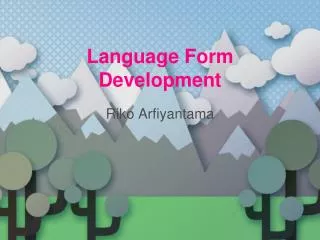 Language Form Development