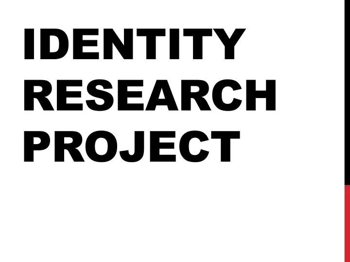 identity research project