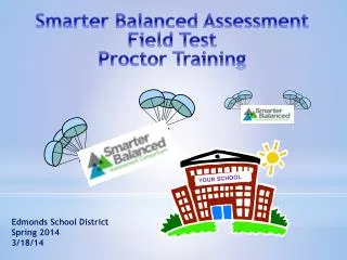 Smarter Balanced Assessment Field Test Proctor Training