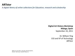 ARTstor A digital library of online collections for Education, research and scholarship