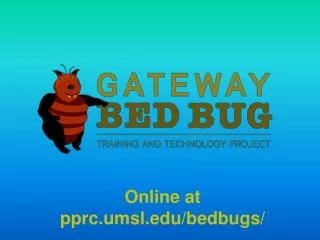 Online at pprc.umsl.edu /bedbugs/