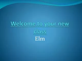 Welcome to your new class