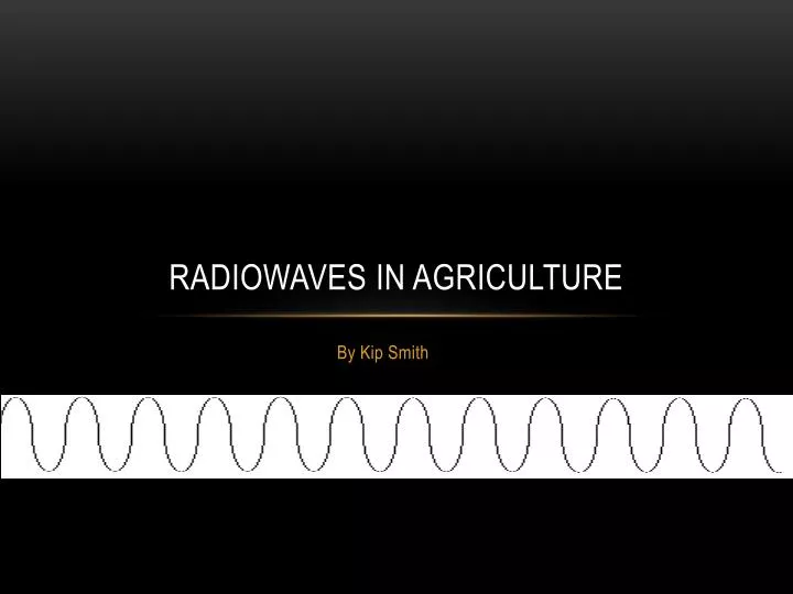 radiowaves in agriculture