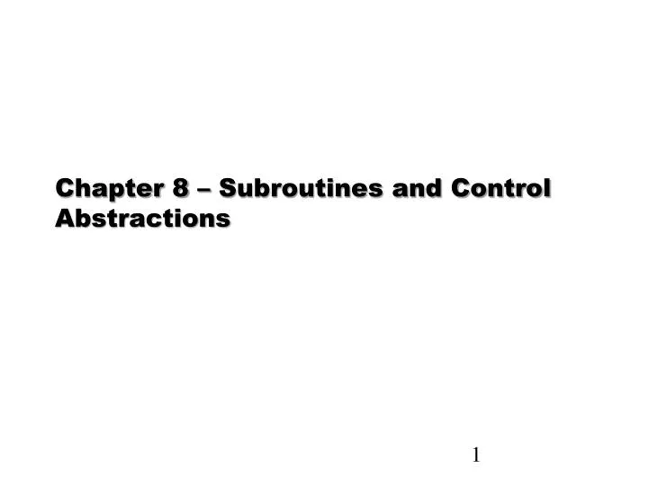 chapter 8 subroutines and control abstractions