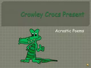 Crowley Crocs Present