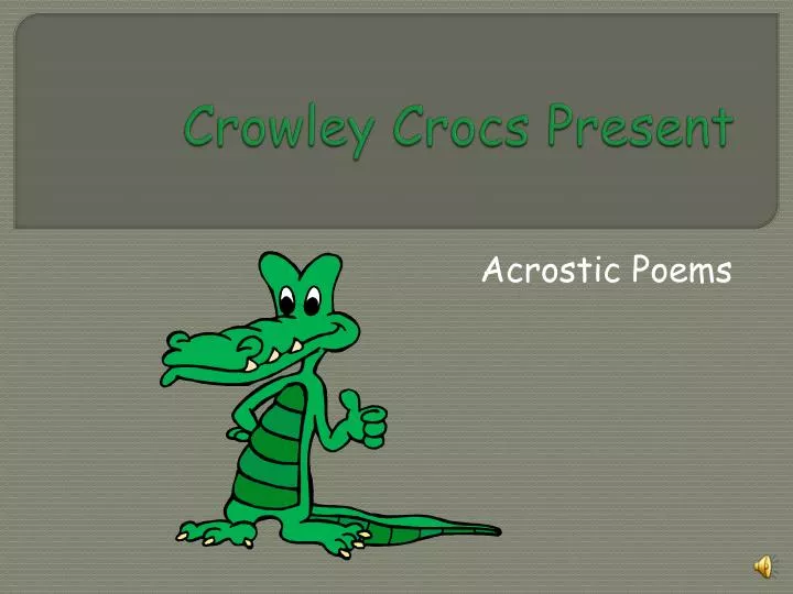 crowley crocs present