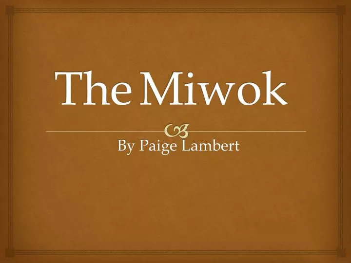 the miwok