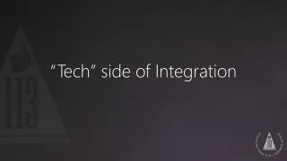 tech side of integration