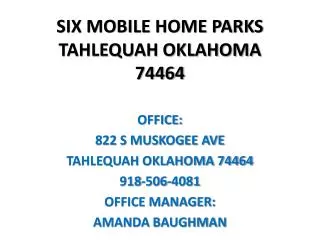 SIX MOBILE HOME PARKS TAHLEQUAH OKLAHOMA 74464