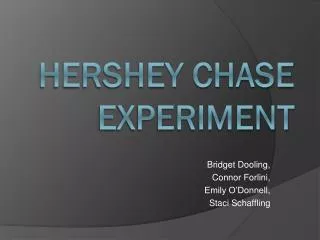 Hershey Chase Experiment