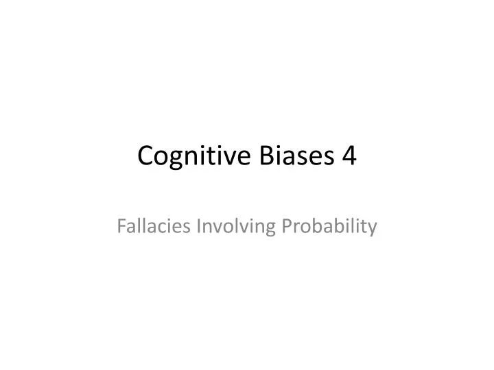 cognitive biases 4