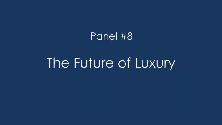 the future of luxury