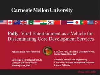 Polly : Viral Entertainment as a Vehicle for Disseminating Core Development Services