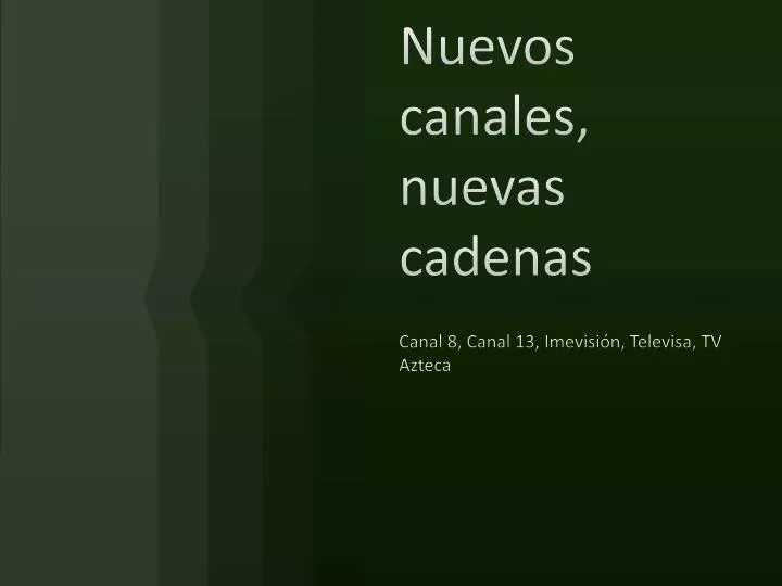 nuevos canales nuevas cadenas