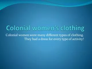 Colonial women’s clothing