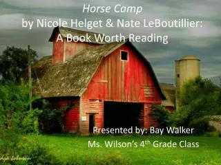 Horse Camp by Nicole Helget &amp; Nate LeBoutillier: A Book Worth Reading