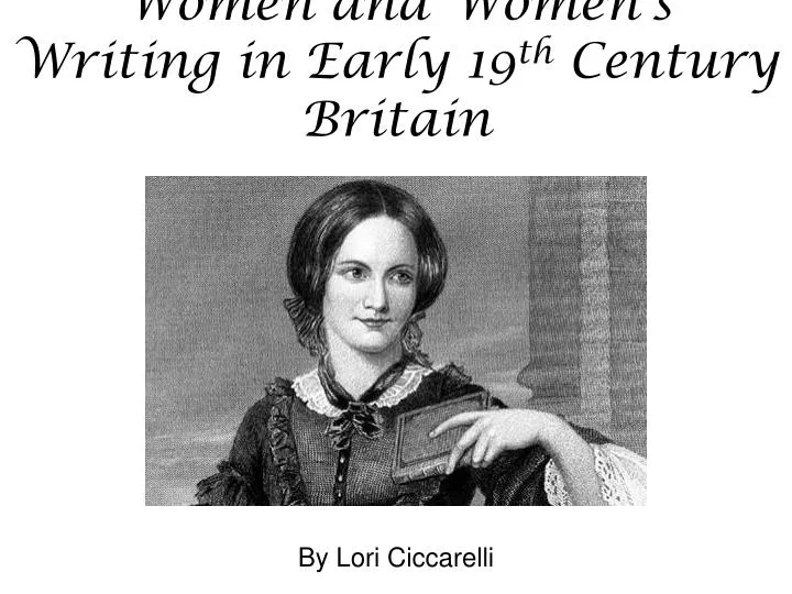 women and women s writing in early 19 th century britain