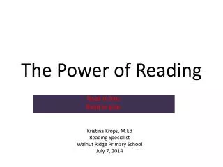 The Power of Reading