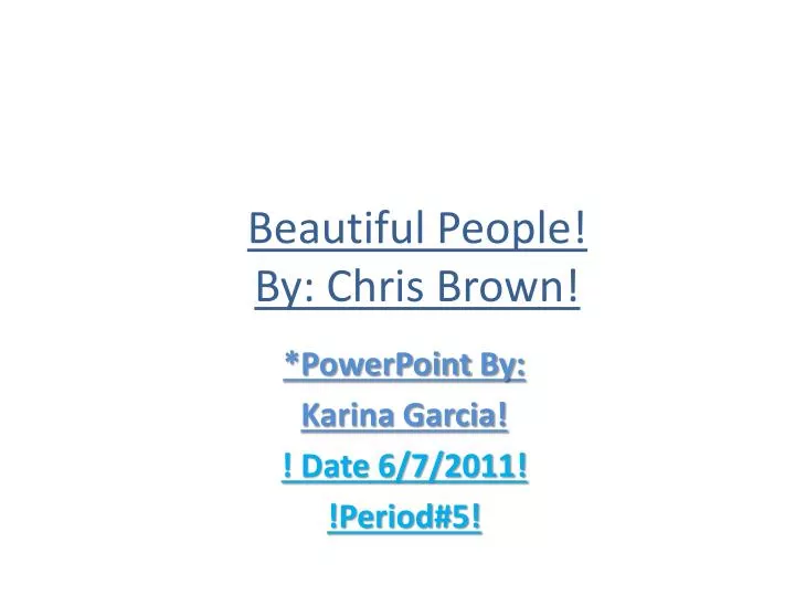 beautiful people by chris brown