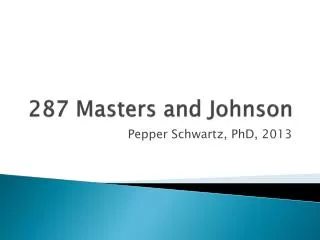 287 Masters and Johnson