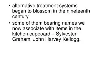 alternative treatment systems began to blossom in the nineteenth century