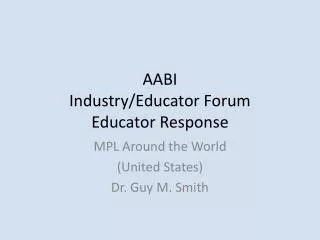 AABI Industry/Educator Forum Educator Response