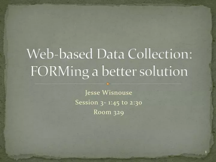 web based data collection forming a better solution