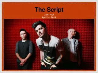 The Script