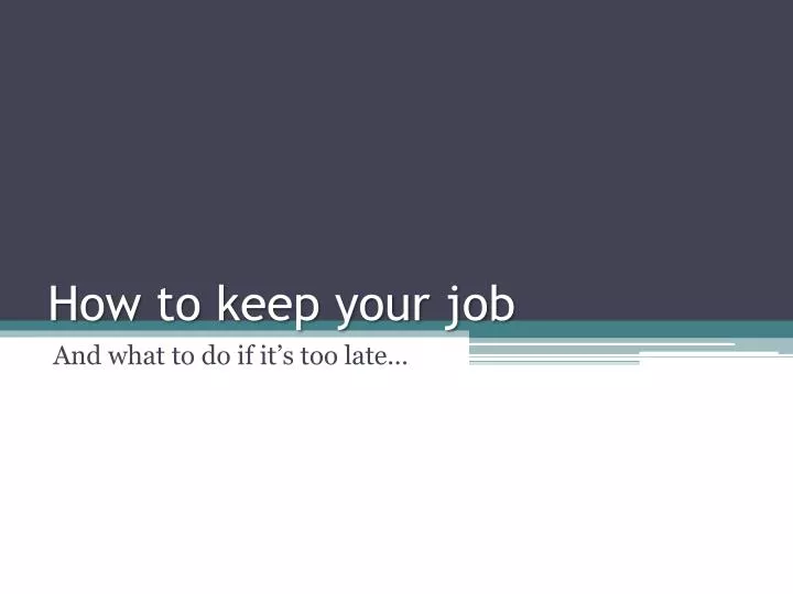 how to keep your job