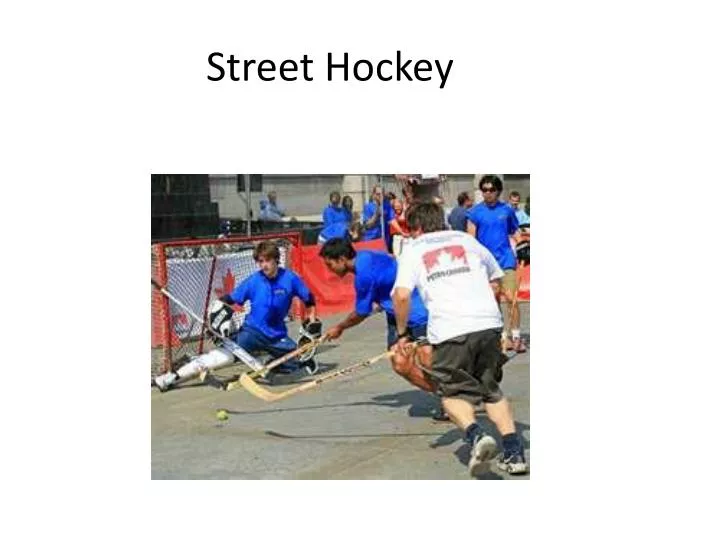 PPT - Street Hockey PowerPoint Presentation, free download - ID:1843250