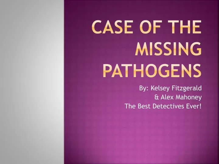 case of the missing pathogens
