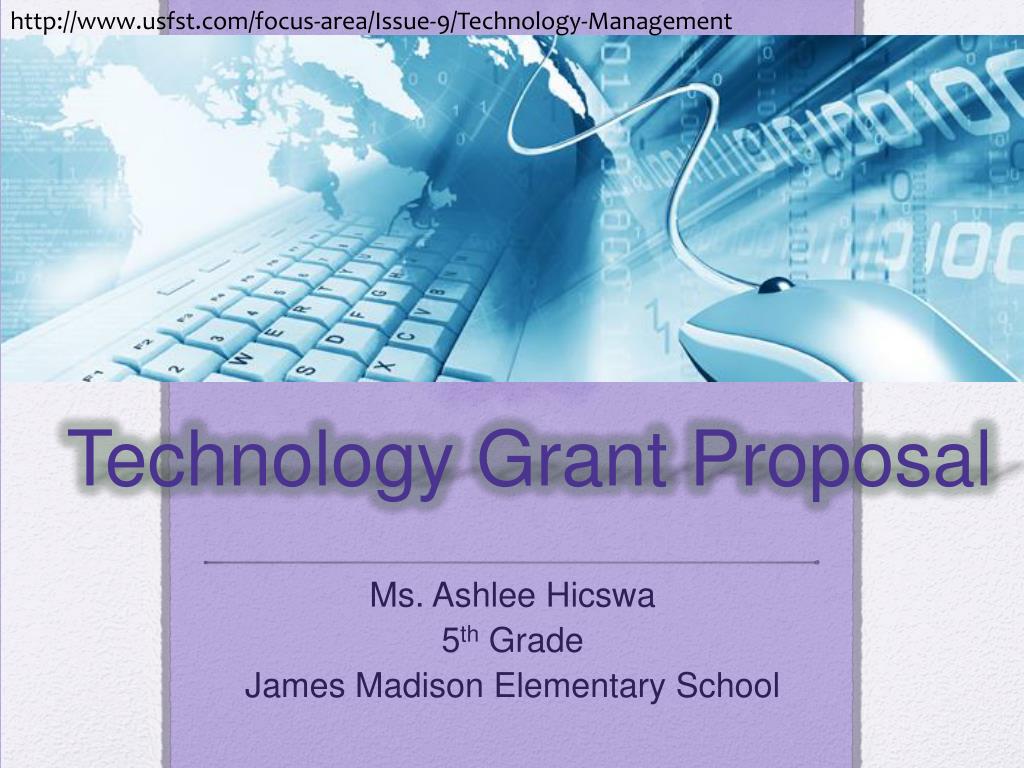 PPT - Technology Grant Proposal PowerPoint Presentation, free download ...
