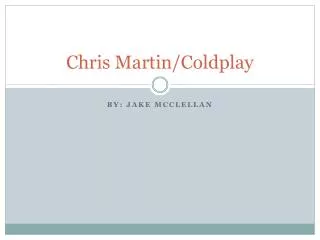 Chris Martin/Coldplay